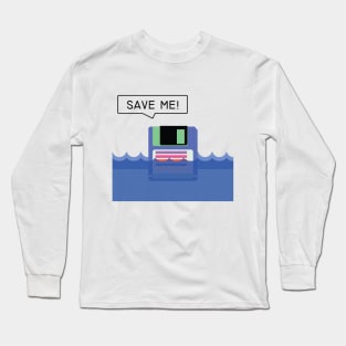 Diskette Save Me! Long Sleeve T-Shirt